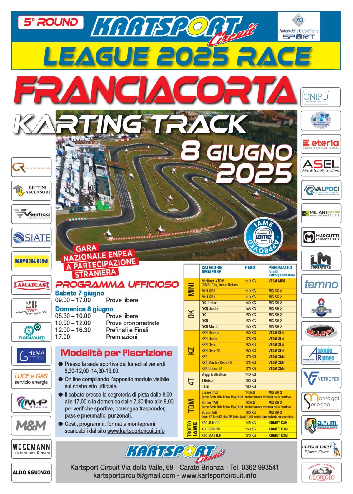 8 Giugno 2025 Franciacorta karting track iscrizioni aperte sul nostro sito. distributore autorizzato Gruppo Eni Via Volta 20 Castrezzato